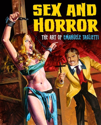 Sex and Horror: The Art of Emanuele Taglietti, 1 by Korero Press