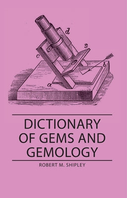 Dictionary of Gems and Gemology Paperback Shipley Press