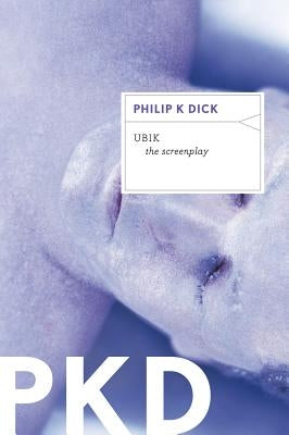 Ubik: The Screenplay Harper Voyager