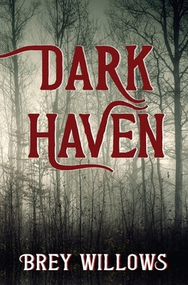 Dark Haven by Willows, Brey