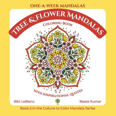 One-A-Week Tree & Flower Mandalas by LeBlanc, Bibi