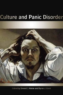 Culture and Panic Disorder Paperback Stanford University Press