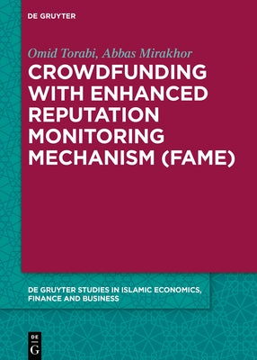 Crowdfunding with Enhanced Reputation Monitoring Mechanism (Fame) by Torabi, Omid