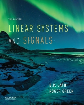 Linear Systems and Signals Hardcover Oxford University Press, USA