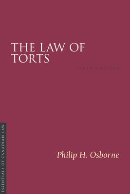 The Law of Torts, 6/E by Osborne, Philip H.