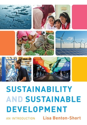 Sustainability and Sustainable Development: An Introduction by Benton-Short, Lisa