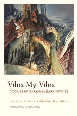 Vilna My Vilna by Mintz, Helen