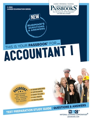 Accountant I (C-2966): Passbooks Study Guidevolume 2966 by National Learning Corporation