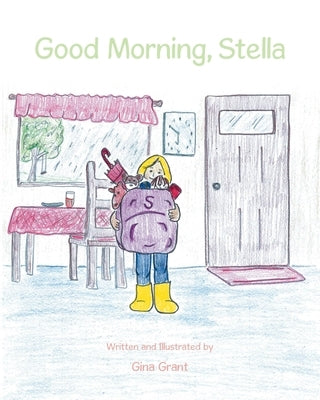 Good Morning, Stella by Grant, Gina