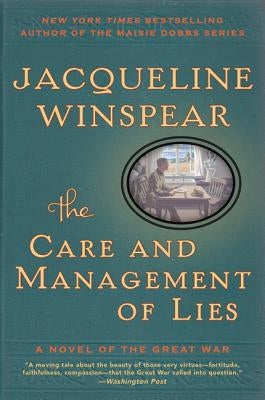 The Care and Management of Lies: A Novel of the Great War Paperback Harper Perennial