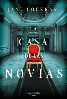 La Casa de Las Novias (the House of Brides - Spanish Edition) by Cockram, Jane