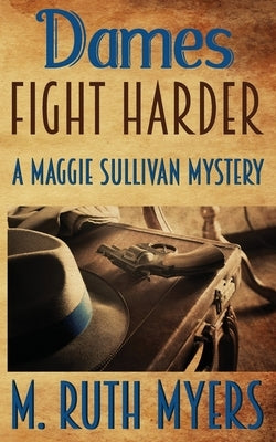 Dames Fight Harder Paperback Createspace Independent Publishing Platform