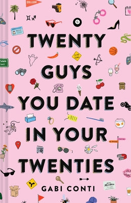 Twenty Guys You Date in Your Twenties: (Funny Dating Book for Women, Online Dating Book for Women) by Conti, Gabi