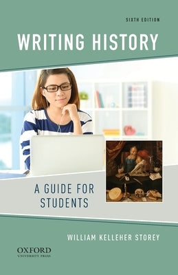 Writing History: A Guide for Students Paperback Oxford University Press, USA