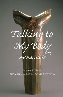 Talking to My Body Paperback Copper Canyon Press