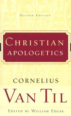 Christian Apologetics P & R Publishing