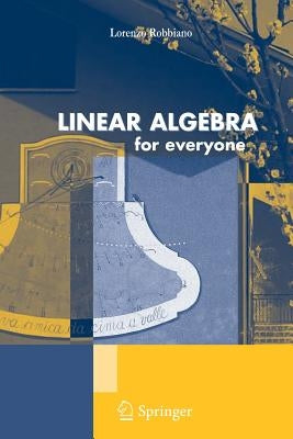 Linear Algebra for Everyone by Robbiano, Lorenzo