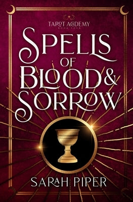 Spells of Blood and Sorrow Paperback Two Gnomes Media