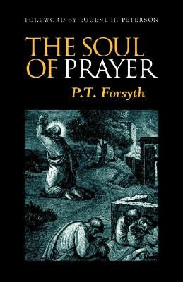 The Soul of Prayer Paperback Regent College Publishing