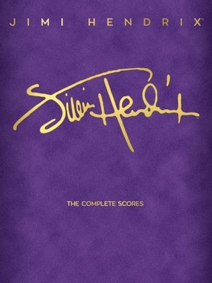 Jimi Hendrix - The Complete Scores by Hendrix, Jimi