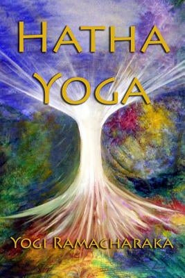 Hatha Yoga by Ramacharaka, Yogi