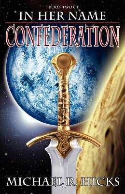 In Her Name: Confederation Paperback Imperial Guard Publishing