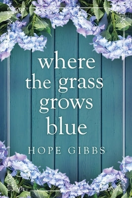 Where the Grass Grows Blue Paperback Red Adept Publishing