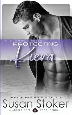 Protecting Kiera Paperback Stoker Aces Production