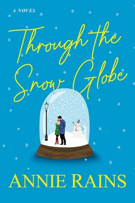 Through the Snow Globe Paperback Kensington Publishing Corporation