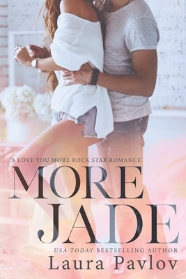 More Jade Paperback Independently Published