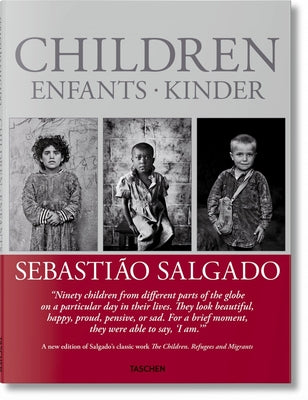 Sebastião Salgado. Children by Taschen