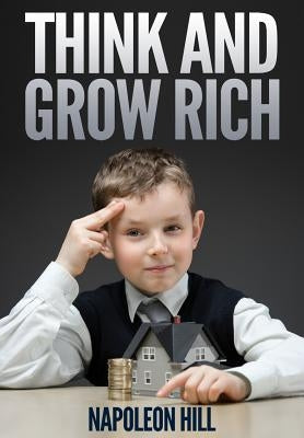 Think and Grow Rich by Gibbs, Jimmy