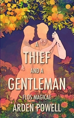 A Thief and a Gentleman by Powell, Arden