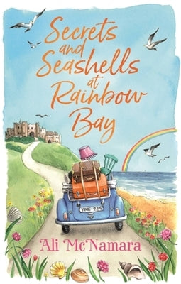 Secrets and Seashells at Rainbow Bay by McNamara, Ali