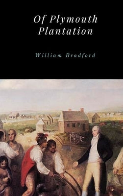 Of Plymouth Plantation by Bradford, William