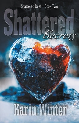 Shattered Secrets Paperback Karin Winter