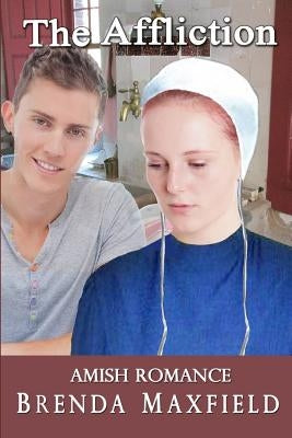 Amish Romance: The Affliction Paperback Independently Published