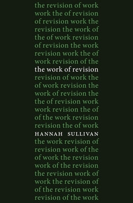 Work of Revision by Sullivan, Hannah