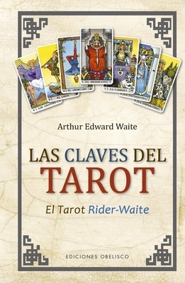 Claves del Tarot, Las -V2* by Waite, Arthur Edward