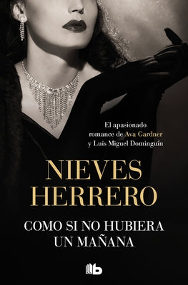 Como Si No Hubiera Un Mañana / As If There Was No Tomorrow by Herrero, Nieves