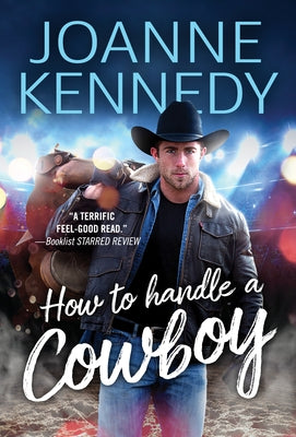 How to Handle a Cowboy by Kennedy, Joanne