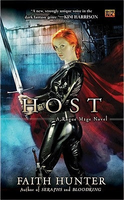 Host: A Rogue Mage Novel by Hunter, Faith