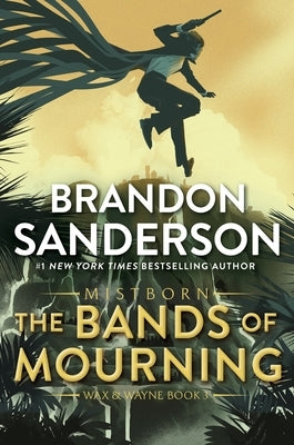 The Bands of Mourning: A Mistborn Novel Paperback Tor Books