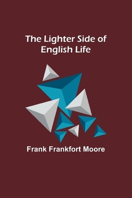 The Lighter Side of English Life Paperback Alpha Edition