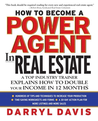 How to Become a Power Agent in Real Estate (Pb) by Davis, Darryl