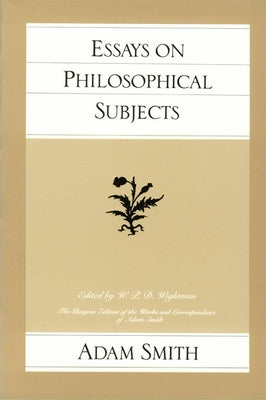 Essays on Philosophical Subjects Paperback Liberty Fund