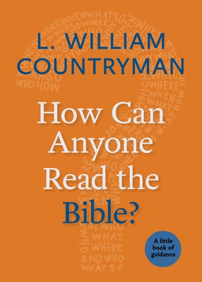 How Can Anyone Read the Bible? Paperback Church Publishing