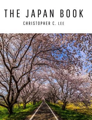 The Japan Book by Lee, Christopher C.