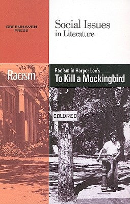 Racism in Harper Lee's to Kill a Mockingbird Paperback Greenhaven Publishing