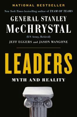 Leaders: Myth and Reality by McChrystal, Stanley